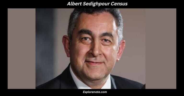 Albert Sedighpour Census_ A Comprehensive Overview