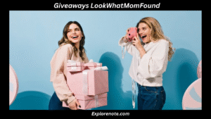 Giveaways LookWhatMomFound